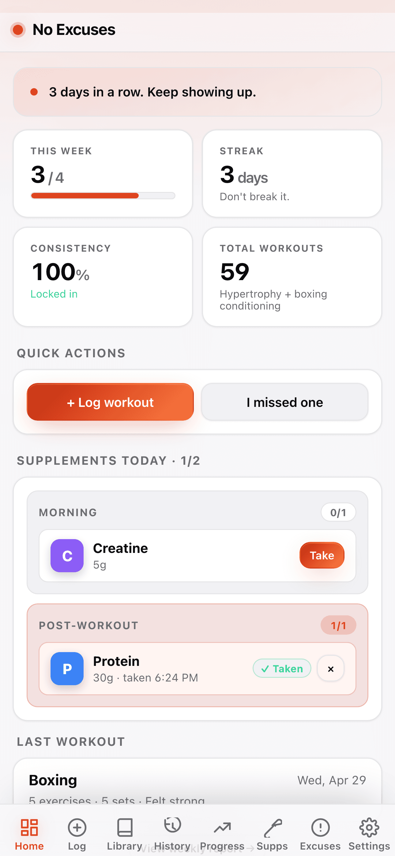 No Excuses workout tracker dashboard with 3-day streak, weekly target, and supplement reminders